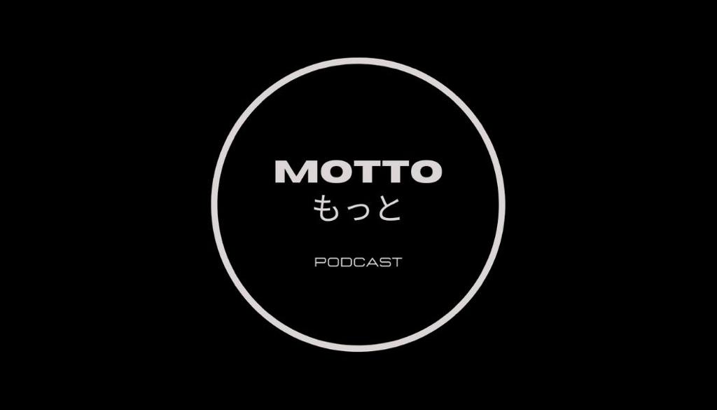 MOTTO PODCAST